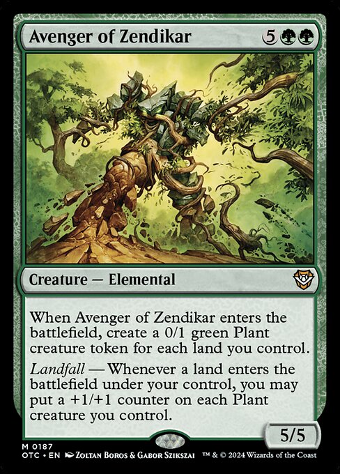 When Avenger of Zendikar enters the battlefield, create a 0/1 green Plant creature token for each land you control.
Landfall — Whenever a land enters the battlefield under your control, you may put a +1/+1 counter on each Plant creature you control.