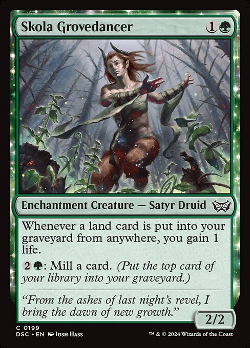 Whenever a land card is put into your graveyard from anywhere, you gain 1 life.
{2}{G}: Mill a card.