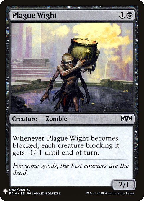 Whenever Plague Wight becomes blocked, each creature blocking it gets -1/-1 until end of turn.
