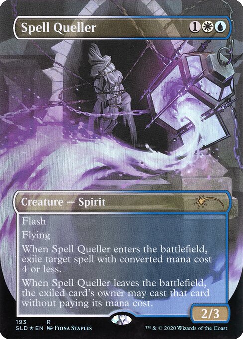 Flash
Flying
When Spell Queller enters the battlefield, exile target spell with mana value 4 or less.
When Spell Queller leaves the battlefield, the exiled card's owner may cast that card without paying its mana cost.