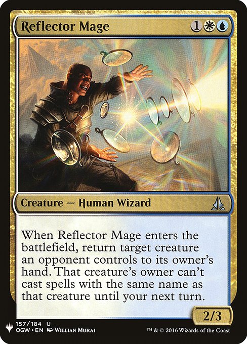 When Reflector Mage enters, return target creature an opponent controls to its owner's hand. That creature's owner can't cast spells with the same name as that creature until your next turn.