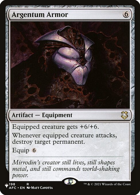 Equipped creature gets +6/+6.
Whenever equipped creature attacks, destroy target permanent.
Equip {6}