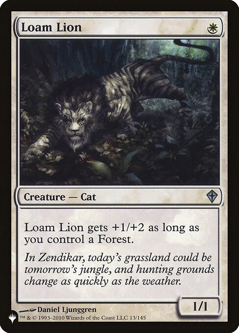 Loam Lion gets +1/+2 as long as you control a Forest.