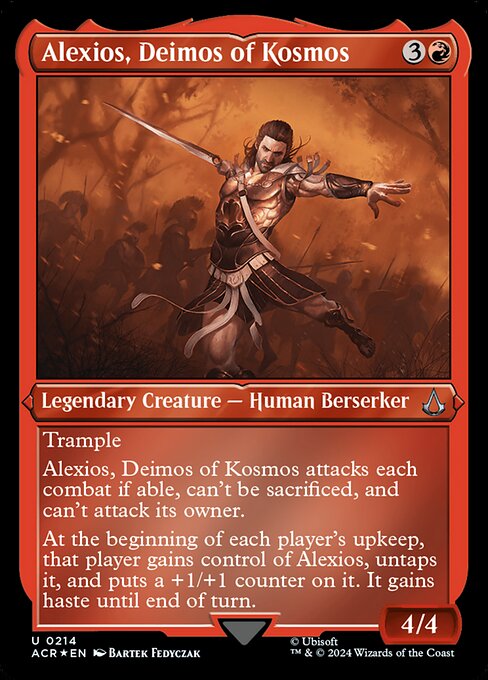 Trample
Alexios, Deimos of Kosmos attacks each combat if able, can't be sacrificed, and can't attack its owner.
At the beginning of each player's upkeep, that player gains control of Alexios, untaps it, and puts a +1/+1 counter on it. It gains haste until end of turn.