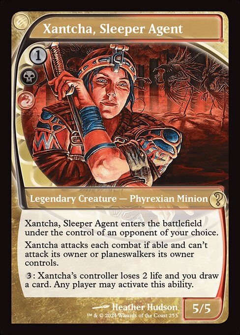 Xantcha, Sleeper Agent enters under the control of an opponent of your choice.
Xantcha attacks each combat if able and can't attack its owner or planeswalkers its owner controls.
{3}: Xantcha's controller loses 2 life and you draw a card. Any player may activate this ability.