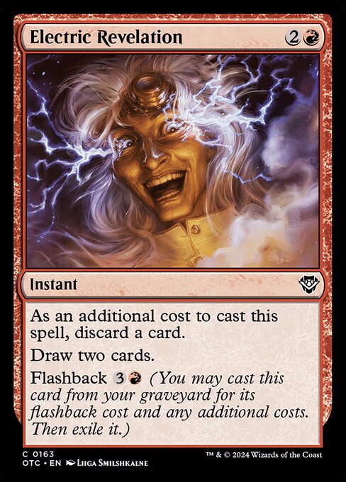 As an additional cost to cast this spell, discard a card.
Draw two cards.
Flashback {3}{R} (You may cast this card from your graveyard for its flashback cost and any additional costs. Then exile it.)