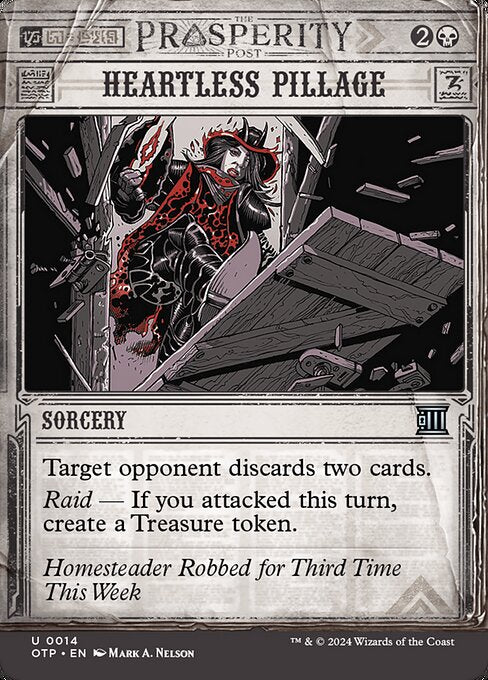 Target opponent discards two cards.
Raid — If you attacked this turn, create a Treasure token. (It's an artifact with "{T}, Sacrifice this artifact: Add one mana of any color.")