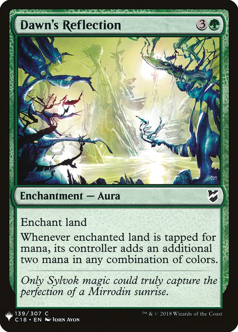 Enchant land
Whenever enchanted land is tapped for mana, its controller adds an additional two mana in any combination of colors.