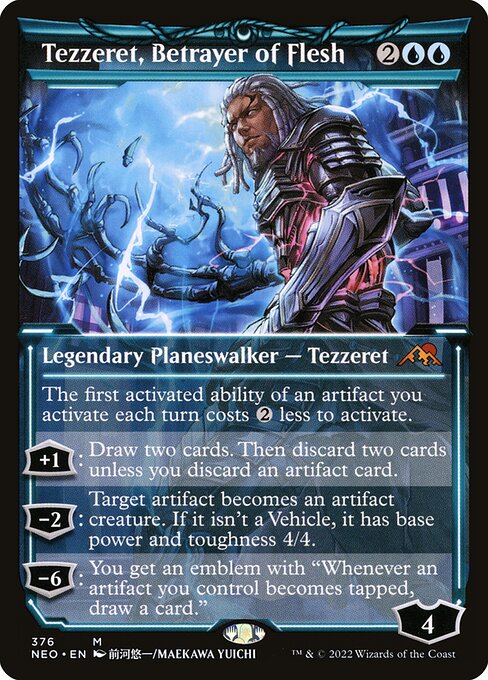 The first activated ability of an artifact you activate each turn costs {2} less to activate.
+1: Draw two cards. Then discard two cards unless you discard an artifact card.
−2: Target artifact becomes an artifact creature. If it isn't a Vehicle, it has base power and toughness 4/4.
−6: You get an emblem with "Whenever an artifact you control becomes tapped, draw a card."