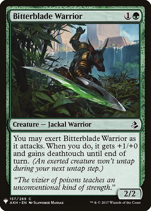 You may exert Bitterblade Warrior as it attacks. When you do, it gets +1/+0 and gains deathtouch until end of turn. (An exerted creature won't untap during your next untap step.)