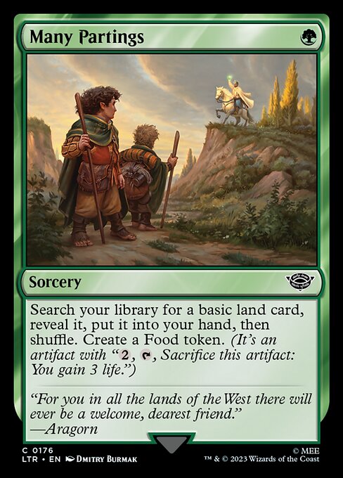 Search your library for a basic land card, reveal it, put it into your hand, then shuffle. Create a Food token. (It's an artifact with "{2}, {T}, Sacrifice this artifact: You gain 3 life.")