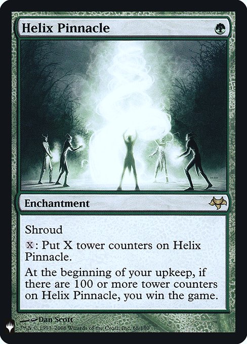 Shroud (This enchantment can't be the target of spells or abilities.)
{X}: Put X tower counters on Helix Pinnacle.
At the beginning of your upkeep, if there are 100 or more tower counters on Helix Pinnacle, you win the game.