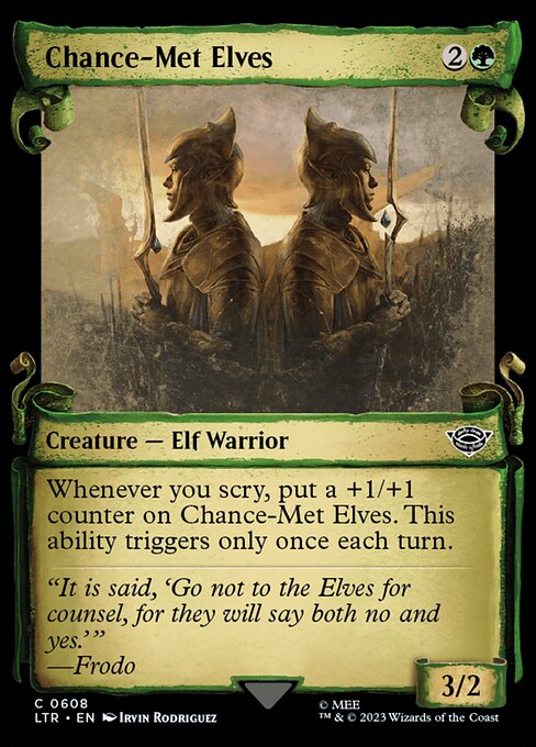 Whenever you scry, put a +1/+1 counter on Chance-Met Elves. This ability triggers only once each turn.