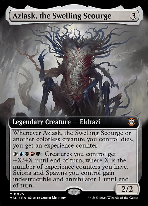 Whenever Azlask, the Swelling Scourge or another colorless creature you control dies, you get an experience counter.
{W}{U}{B}{R}{G}: Creatures you control get +X/+X until end of turn, where X is the number of experience counters you have. Scions and Spawns you control gain indestructible and annihilator 1 until end of turn.