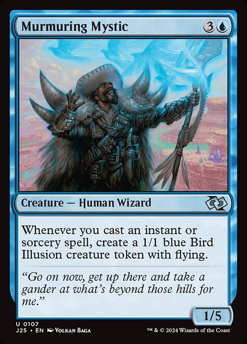 Whenever you cast an instant or sorcery spell, create a 1/1 blue Bird Illusion creature token with flying.