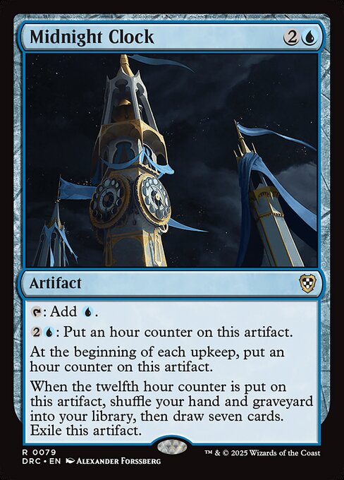 {T}: Add {U}.
{2}{U}: Put an hour counter on this artifact.
At the beginning of each upkeep, put an hour counter on this artifact.
When the twelfth hour counter is put on this artifact, shuffle your hand and graveyard into your library, then draw seven cards. Exile this artifact.