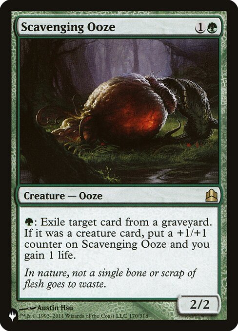 {G}: Exile target card from a graveyard. If it was a creature card, put a +1/+1 counter on Scavenging Ooze and you gain 1 life.