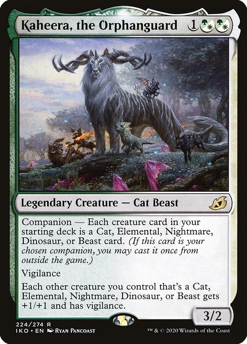 Companion — Each creature card in your starting deck is a Cat, Elemental, Nightmare, Dinosaur, or Beast card. (If this card is your chosen companion, you may put it into your hand from outside the game for {3} as a sorcery.)
Vigilance
Each other creature you control that's a Cat, Elemental, Nightmare, Dinosaur, or Beast gets +1/+1 and has vigilance.