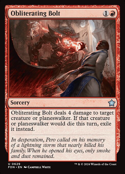 Obliterating Bolt deals 4 damage to target creature or planeswalker. If that creature or planeswalker would die this turn, exile it instead.