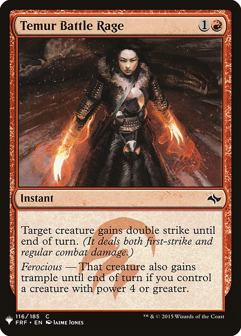 Target creature gains double strike until end of turn.
Ferocious — That creature also gains trample until end of turn if you control a creature with power 4 or greater.