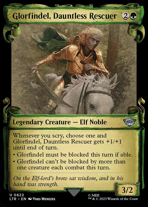 Whenever you scry, choose one and Glorfindel, Dauntless Rescuer gets +1/+1 until end of turn.
• Glorfindel must be blocked this turn if able.
• Glorfindel can't be blocked by more than one creature each combat this turn.