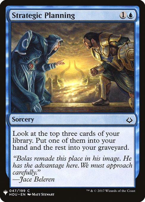 Look at the top three cards of your library. Put one of them into your hand and the rest into your graveyard.