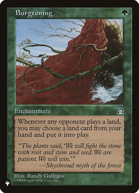 Whenever an opponent plays a land, you may put a land card from your hand onto the battlefield.