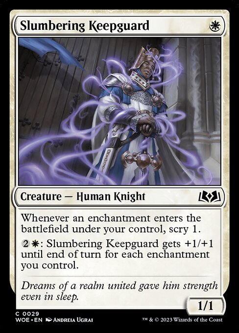 Whenever an enchantment enters the battlefield under your control, scry 1.
{2}{W}: Slumbering Keepguard gets +1/+1 until end of turn for each enchantment you control.