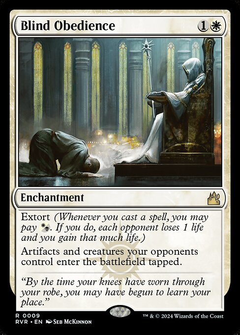 Extort (Whenever you cast a spell, you may pay {W/B}. If you do, each opponent loses 1 life and you gain that much life.)
Artifacts and creatures your opponents control enter the battlefield tapped.