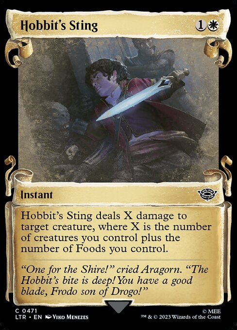 Hobbit's Sting deals X damage to target creature, where X is the number of creatures you control plus the number of Foods you control.