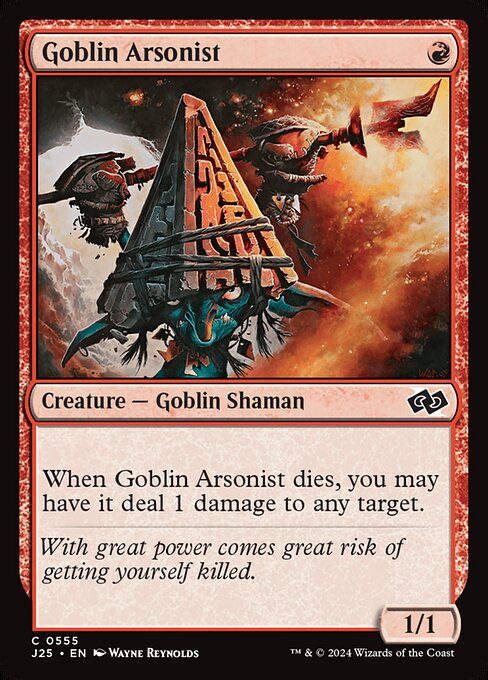 When Goblin Arsonist dies, you may have it deal 1 damage to any target.