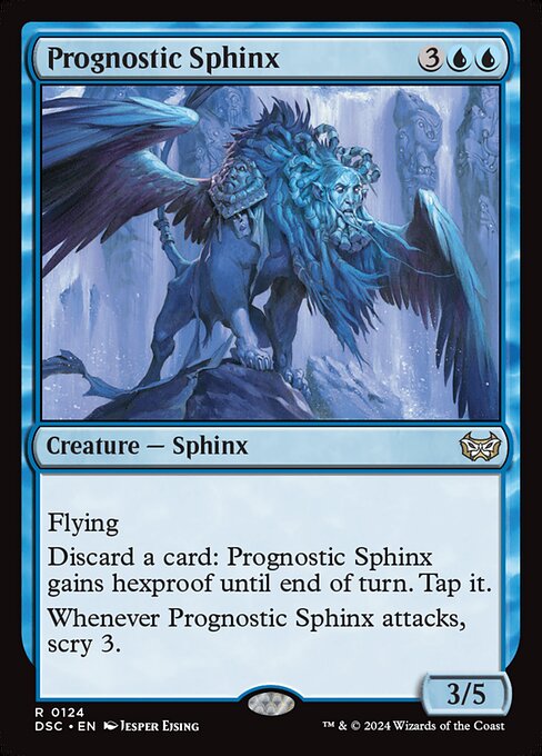 Flying
Discard a card: Prognostic Sphinx gains hexproof until end of turn. Tap it.
Whenever Prognostic Sphinx attacks, scry 3.