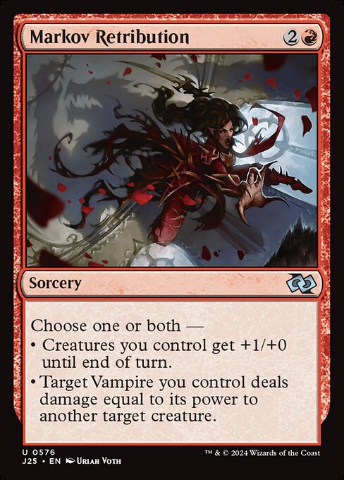 Choose one or both —
• Creatures you control get +1/+0 until end of turn.
• Target Vampire you control deals damage equal to its power to another target creature.