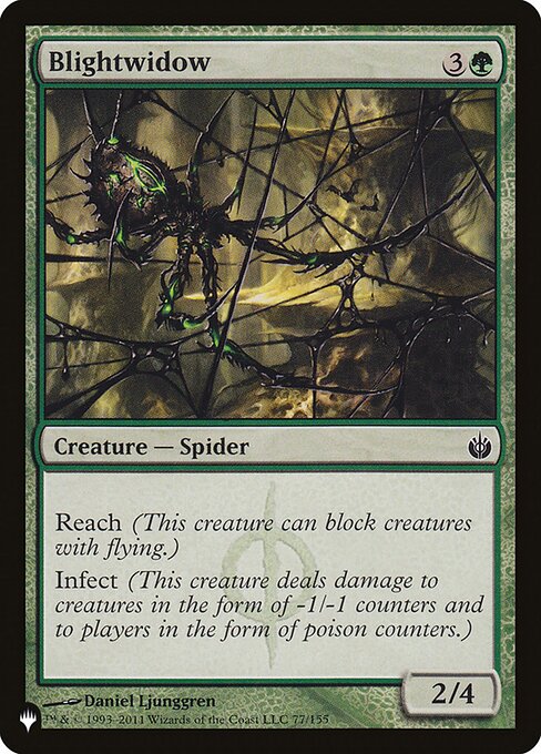 Reach (This creature can block creatures with flying.)
Infect (This creature deals damage to creatures in the form of -1/-1 counters and to players in the form of poison counters.)