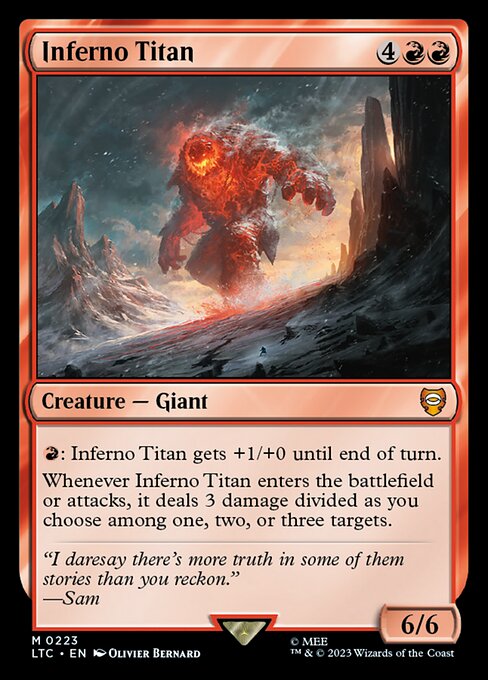 {R}: Inferno Titan gets +1/+0 until end of turn.
Whenever Inferno Titan enters the battlefield or attacks, it deals 3 damage divided as you choose among one, two, or three targets.