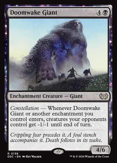 Constellation — Whenever Doomwake Giant or another enchantment you control enters, creatures your opponents control get -1/-1 until end of turn.