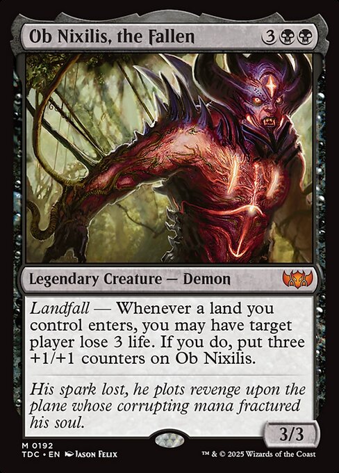 Landfall — Whenever a land you control enters, you may have target player lose 3 life. If you do, put three +1/+1 counters on Ob Nixilis.