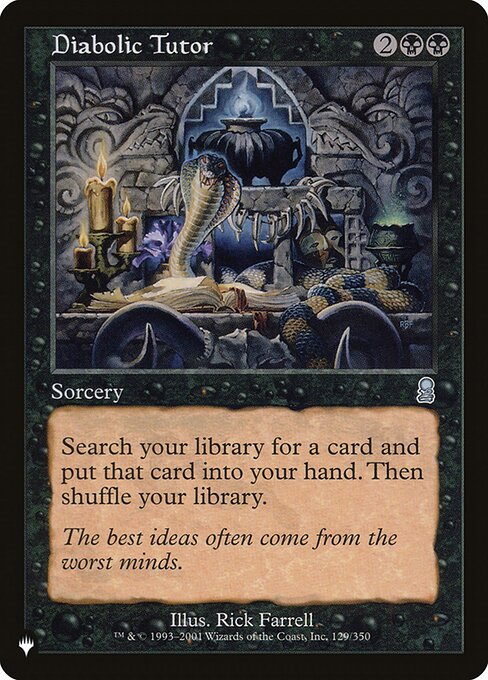 Search your library for a card, put that card into your hand, then shuffle.