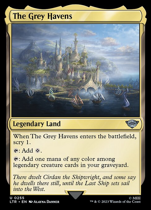 When The Grey Havens enters the battlefield, scry 1.
{T}: Add {C}.
{T}: Add one mana of any color among legendary creature cards in your graveyard.