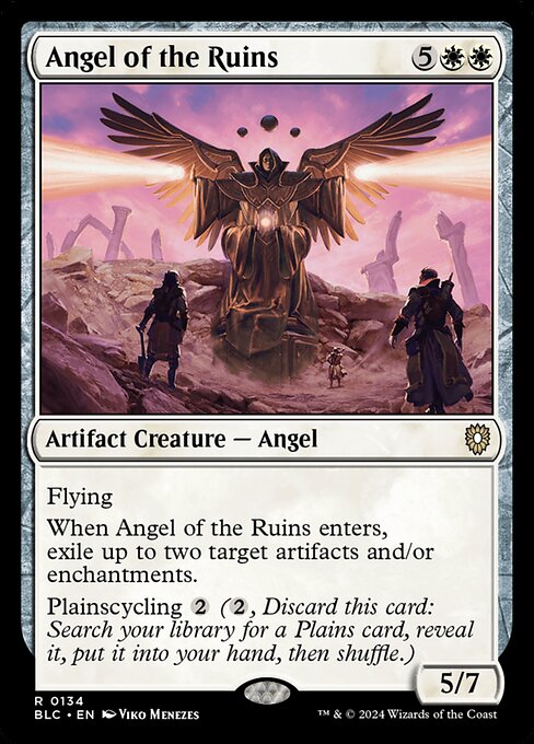 Flying
When Angel of the Ruins enters, exile up to two target artifacts and/or enchantments.
Plainscycling {2} ({2}, Discard this card: Search your library for a Plains card, reveal it, put it into your hand, then shuffle.)