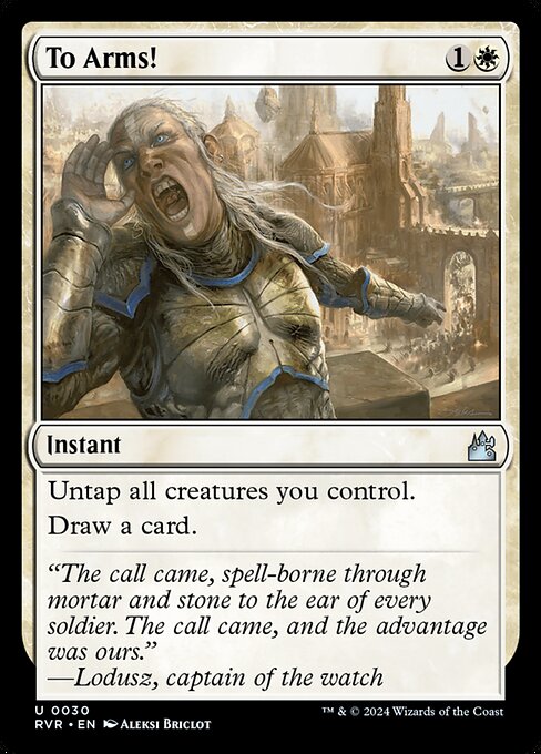 Untap all creatures you control.
Draw a card.