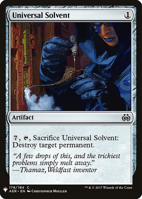 {7}, {T}, Sacrifice Universal Solvent: Destroy target permanent.