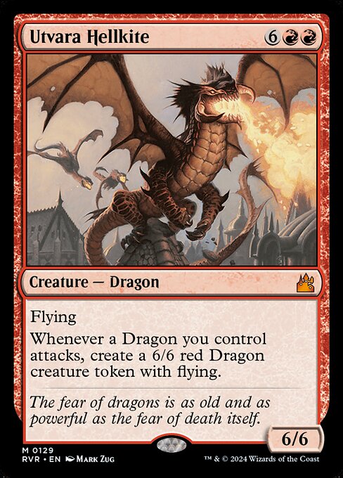 Flying
Whenever a Dragon you control attacks, create a 6/6 red Dragon creature token with flying.