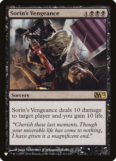 Sorin's Vengeance deals 10 damage to target player or planeswalker and you gain 10 life.