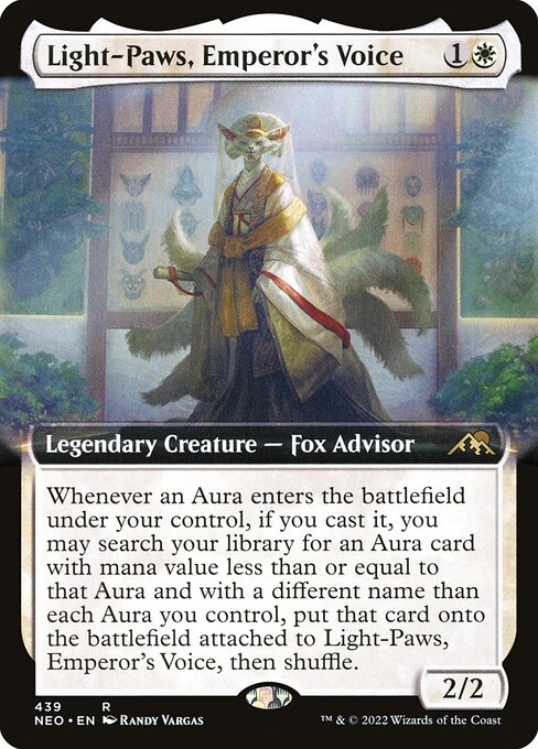 Whenever an Aura enters the battlefield under your control, if you cast it, you may search your library for an Aura card with mana value less than or equal to that Aura and with a different name than each Aura you control, put that card onto the battlefield attached to Light-Paws, Emperor's Voice, then shuffle.