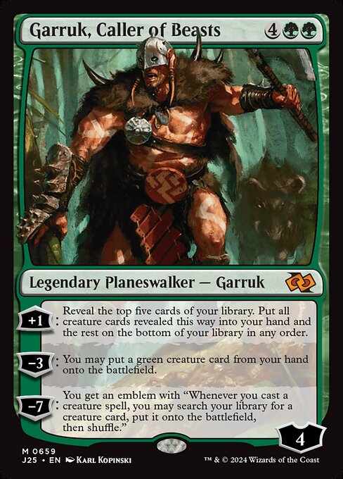 '+1: Reveal the top five cards of your library. Put all creature cards revealed this way into your hand and the rest on the bottom of your library in any order.
−3: You may put a green creature card from your hand onto the battlefield.
−7: You get an emblem with "Whenever you cast a creature spell, you may search your library for a creature card, put it onto the battlefield, then shuffle."