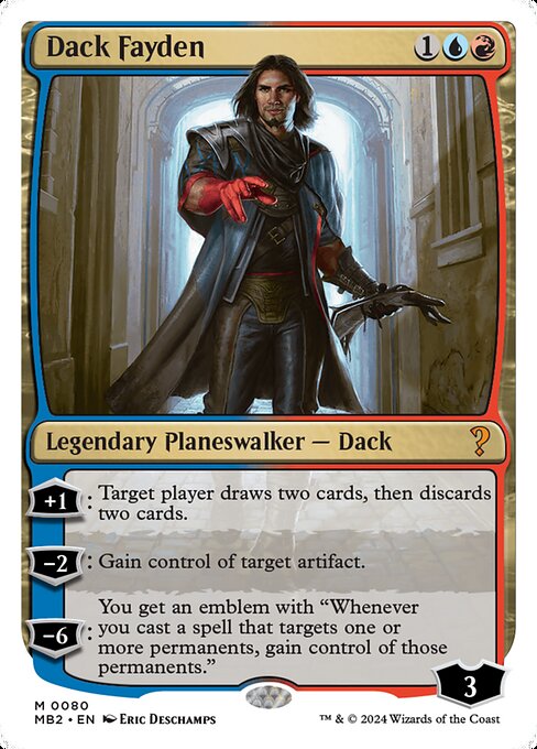 +1: Target player draws two cards, then discards two cards.
−2: Gain control of target artifact.
−6: You get an emblem with "Whenever you cast a spell that targets one or more permanents, gain control of those permanents."