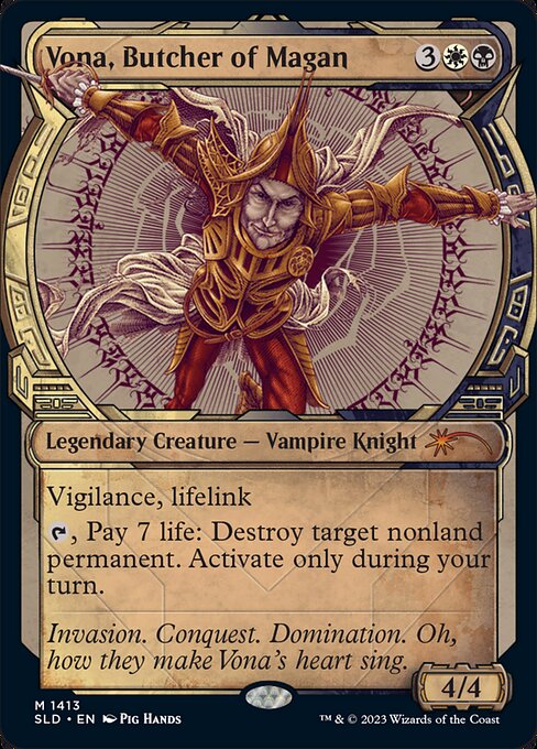 Vigilance, lifelink
{T}, Pay 7 life: Destroy target nonland permanent. Activate only during your turn.