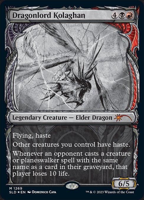 Flying, haste
Other creatures you control have haste.
Whenever an opponent casts a creature or planeswalker spell with the same name as a card in their graveyard, that player loses 10 life.