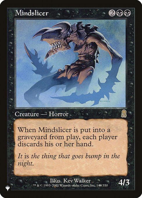 When Mindslicer dies, each player discards their hand.